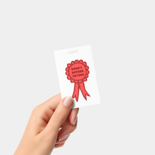 Didn't Bother Trying Silly Red Award Ribbon Badge