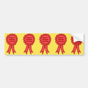 Didn't Bother Trying Silly Red Award Ribbon Bumper Sticker