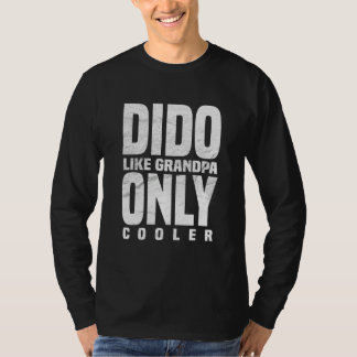 Dido Life Grandpa Only Cooler Grandfather T-Shirt