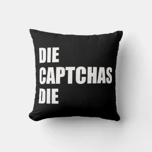 Die CAPTCHAs Die: Bad UX Design Internet Rant Meme Throw Pillow