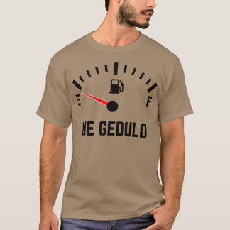 Die Geduld T-Shirt