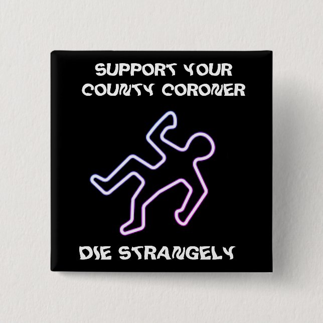 Die Strangely Button (Front)
