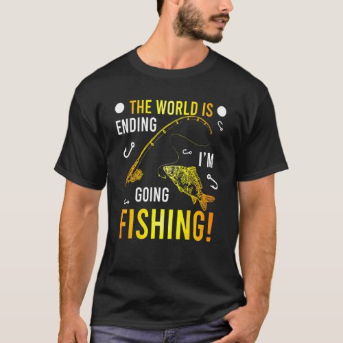 Die Welt Geht Unter Ich Geh Fishing Men Fischer 1 T_Shirt