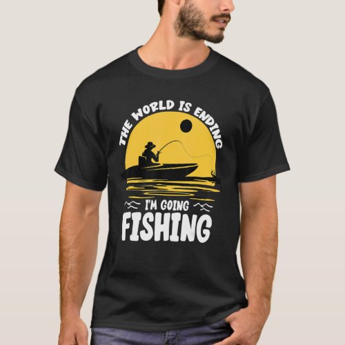 Die Welt Geht Unter Ich Geh Fishing Men Fischer 3 T_Shirt