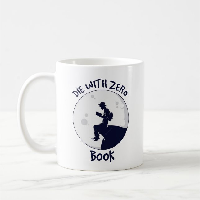 Die With Zero Book Coffee Mug (Left)