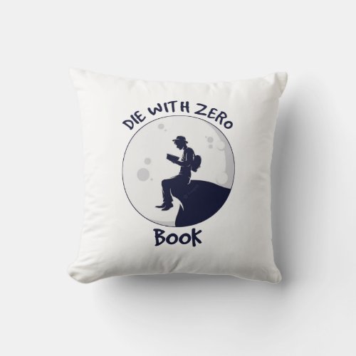 Die With Zero Book Throw Pillow