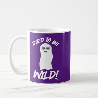 Died to be Wild Funny Ghost Spirit Cartoon Fun