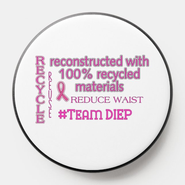 DIEP Reconstruction, Breast Cancer, Mastectomy  PopSocket (Popsocket)