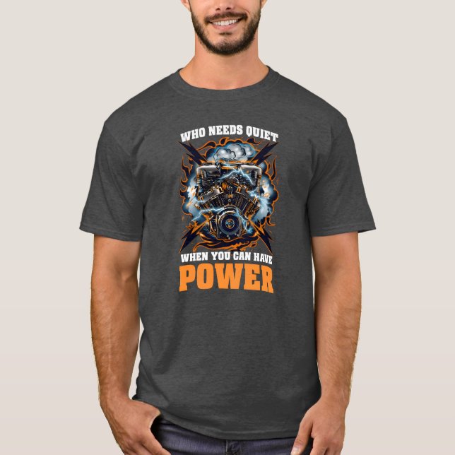 Diesel Car Lover Who Needs Quiet When Can Have Pow T-Shirt (Front)