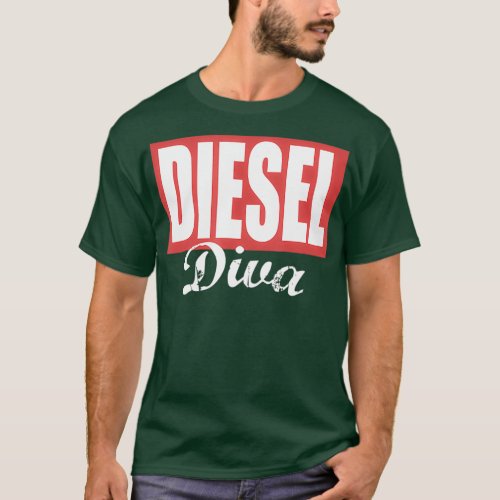 Diesel Diva Ladies Diesel Truck Dirty Diesel T_Shirt