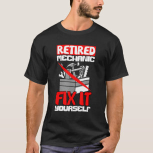 Diesel Engineer Car Fixing Retired Mechanic Auto R T-Shirt