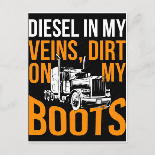 Diesel in my veins dirt on my boots - trucker life holiday postcard