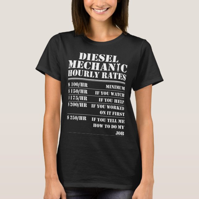 Diesel Mechanic Hourly Rate Funny Engine Vehicle L T-Shirt (Front)