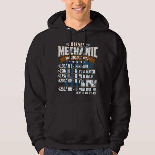 Diesel Mechanic Hourly Rate Hoodie