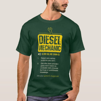 Diesel Mechanic Meaning I Mechanic T-Shirt