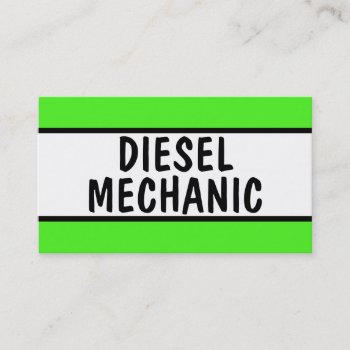 Diesel Mechanic Neon Green Business Card by businessCardsRUs at Zazzle