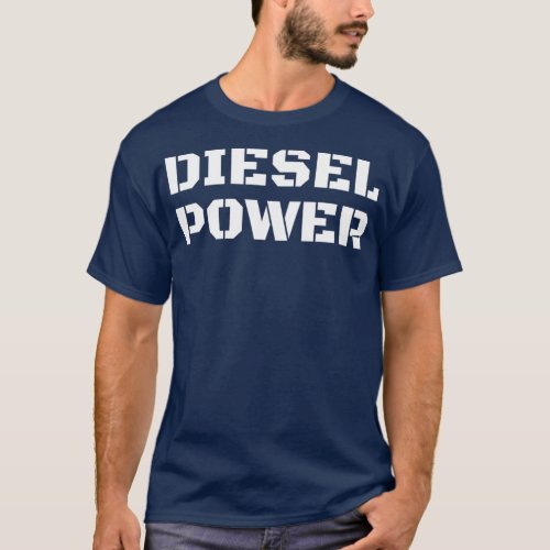 Diesel Power Big Text Turbo Diesels Trucks Roll T_Shirt