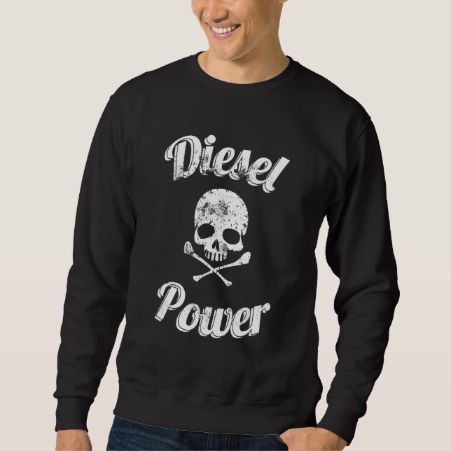 Diesel Power Skull  Diesel Power Roll Coal Turbo Sweatshirt (Front)