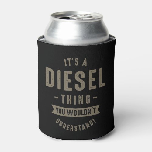 Diesel Thing Can Cooler
