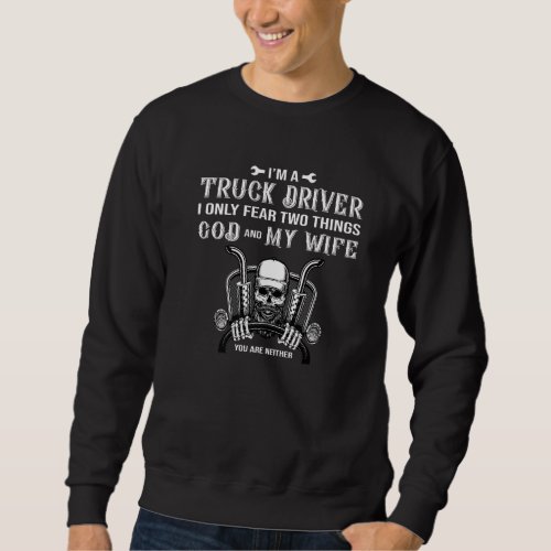 Diesel Trucker Big Rig Semi Trailer Truck Driver   Sweatshirt