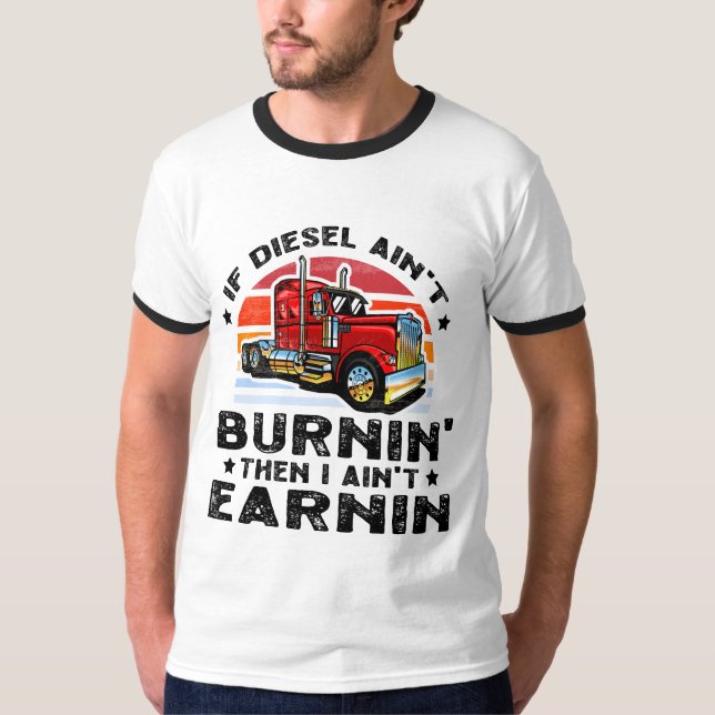Diesel Trucker Big Rig Semi-Trailer Truck Driver T-Shirt (Front)