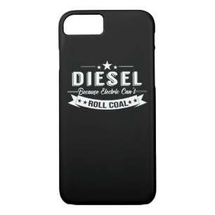 Diesel Trucks Because Electric Cant Roll Coal iPhone 8/7 Case