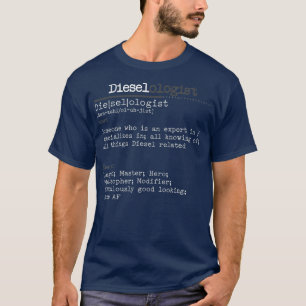 Dieselologist Diesel Truck Mechanic T-Shirt