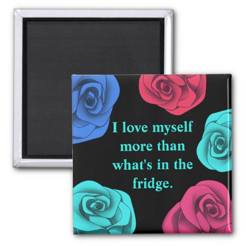 Diet affirmation love yourself more magnet
