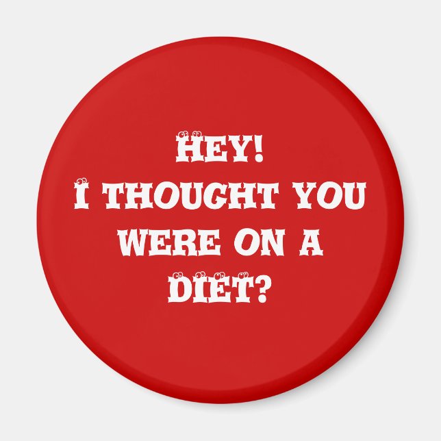 Diet helper #3 magnet (Front)