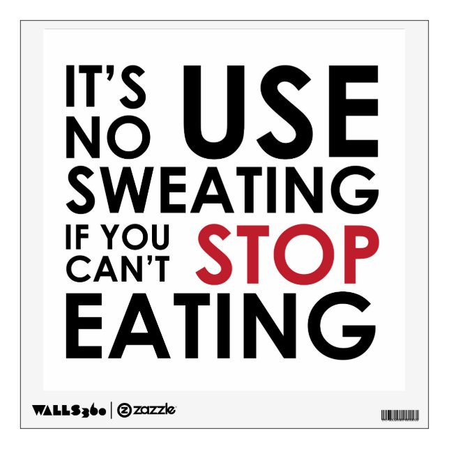Diet motivational quote poster wall decal (Front)