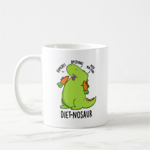 Diet-nosaur Funny Dinosaur Puns Coffee Mug