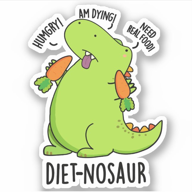 Diet-nosaur Funny Dinosaur Puns  Sticker (Front)