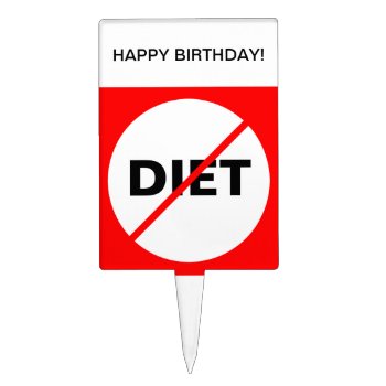 Diet Prohibited! Cake Topper by Emangl3D at Zazzle