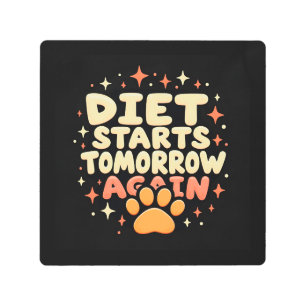 Diet Starts Tomorrow – Retro Playful Paw Print