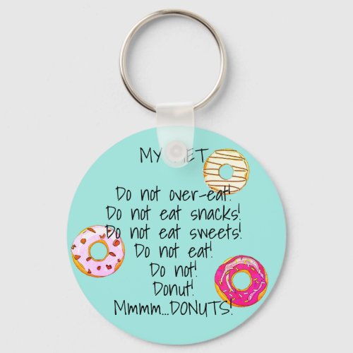 Diet to Donut Funny Doughnut Snack Cute Blue Teal Keychain