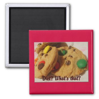 Diet - "what's That?" Magnet by sharpcreations at Zazzle