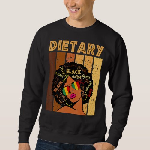 Dietary Afro African American Women Black History  Sweatshirt