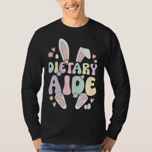 Dietary Aide Easter Bunny Dietary Aide Easter Day T-Shirt