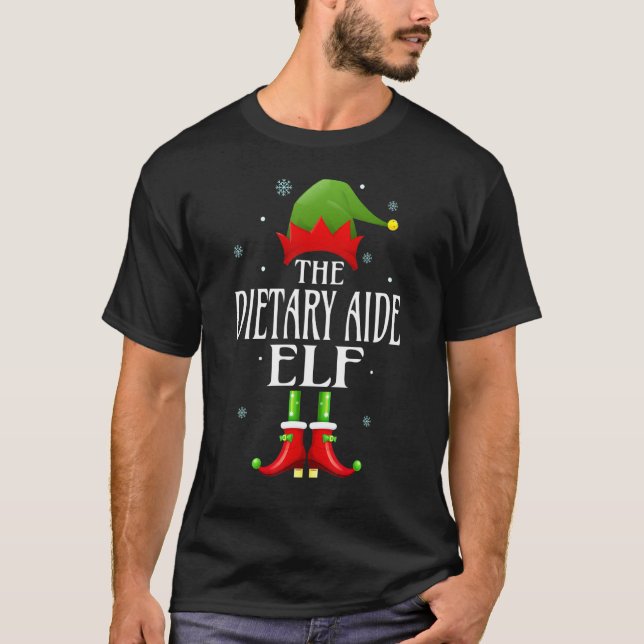 Dietary Aide Elf Xmas Funny Family Matching Christ T-Shirt (Front)