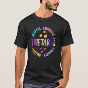 Dietary Appreciation Week Dietary Nurse Dietitian T-Shirt