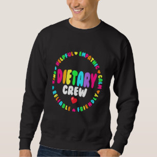 Dietary Crew Appreciation Week healthcare Dietitia Sweatshirt
