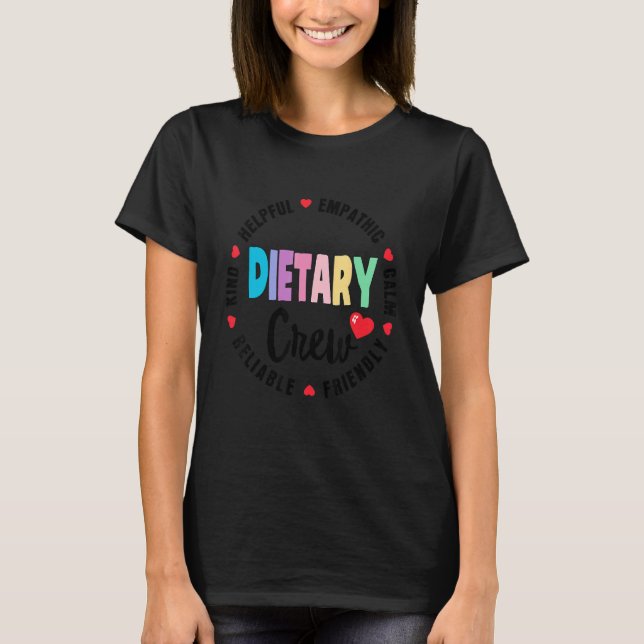 Dietary Crew Appreciation Week healthcare Dietitia T-Shirt (Front)