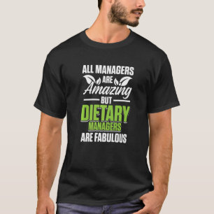 Dietary Manager Cdm Diet Management   T-Shirt