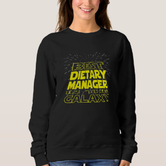 Dietary Manager  Cool Galaxy Job Sweatshirt