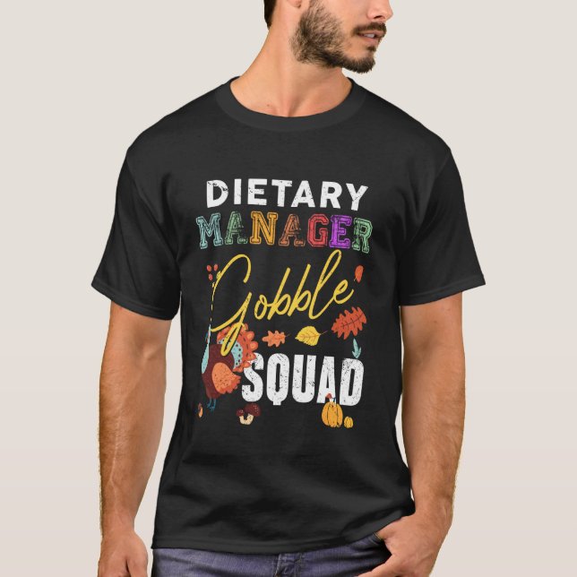 Dietary Manager Gobble Squad Thanksgiving Matching T-Shirt (Front)