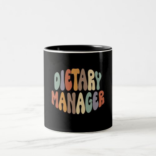 Dietary Manager Proud Career Profession Two_Tone Coffee Mug