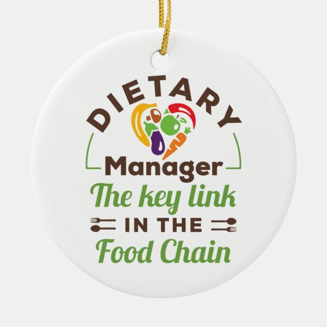 Dietary Manager The Key Link in the Food Chain Ceramic Ornament (Front)