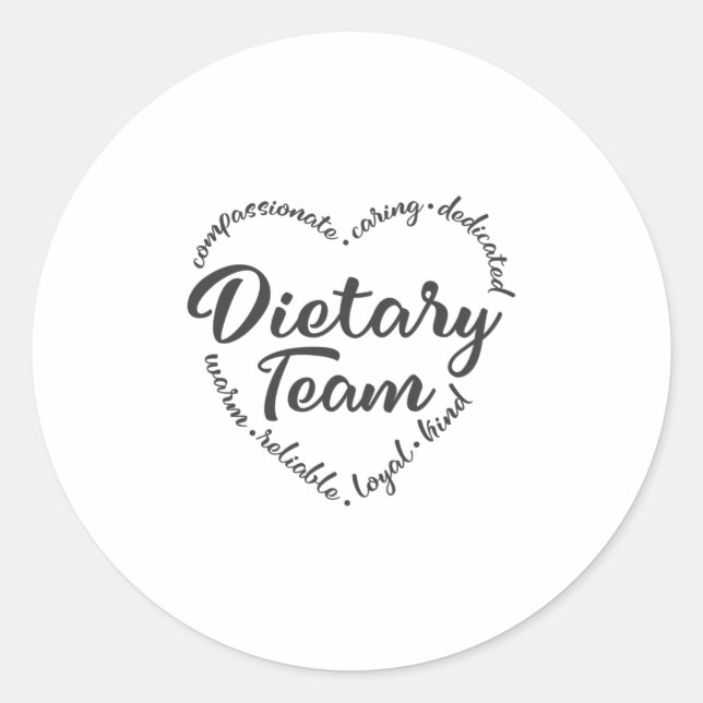 Dietary team, dietary aide, worker classic round sticker (Front)
