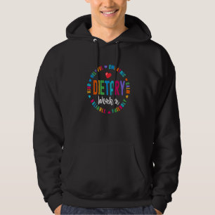 Dietary Worker Appreciation Week healthcare Dietit Hoodie