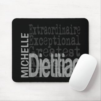 Dietitian Extraordinaire CUSTOM Mouse Pad